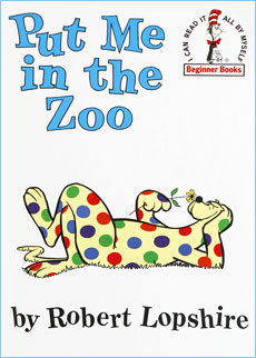 Put Me in the Zoo by Robert Lopshire